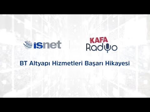 İşNet Başarı Hikayeleri | Kafa Radyo BT Altyapı Hizmetleri Başarı Hikayesi